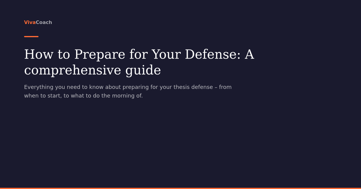 How to Prepare for Your Defense: A comprehensive guide — VivaCoach
